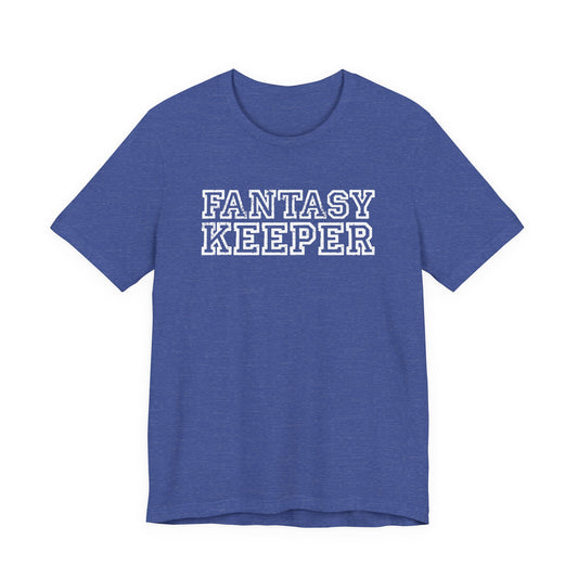 Fantasy Keeper T-Shirt - Funny Fantasy Football Tee
